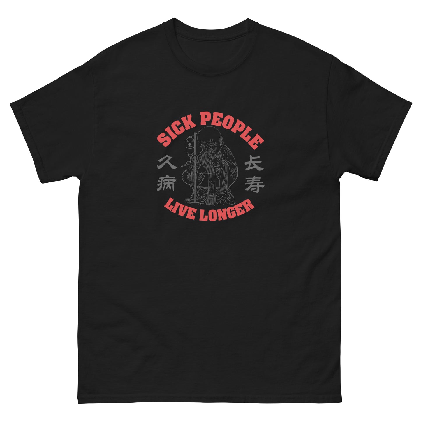 Sick people live longer Men's T-shirt