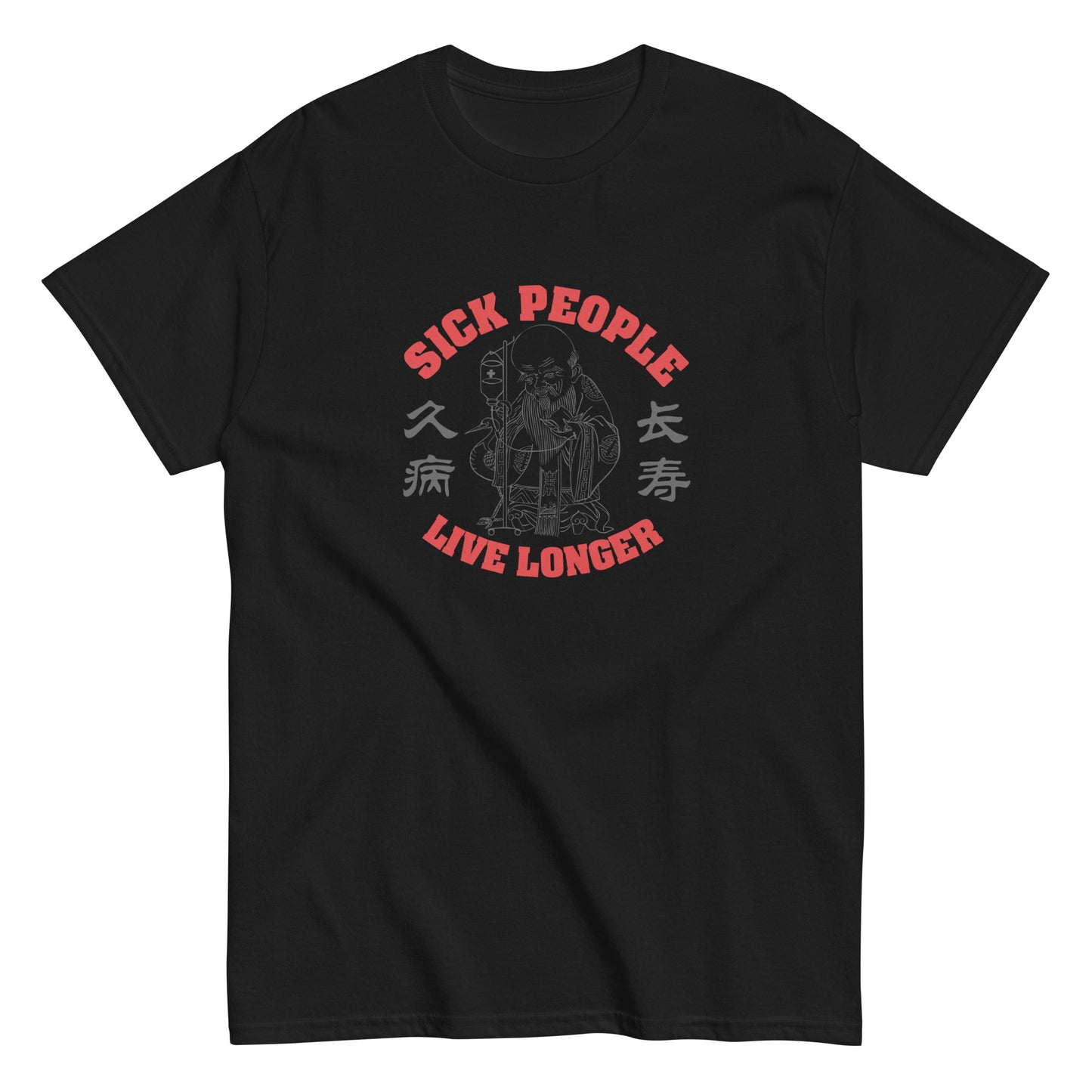 Sick people live longer Men's T-shirt