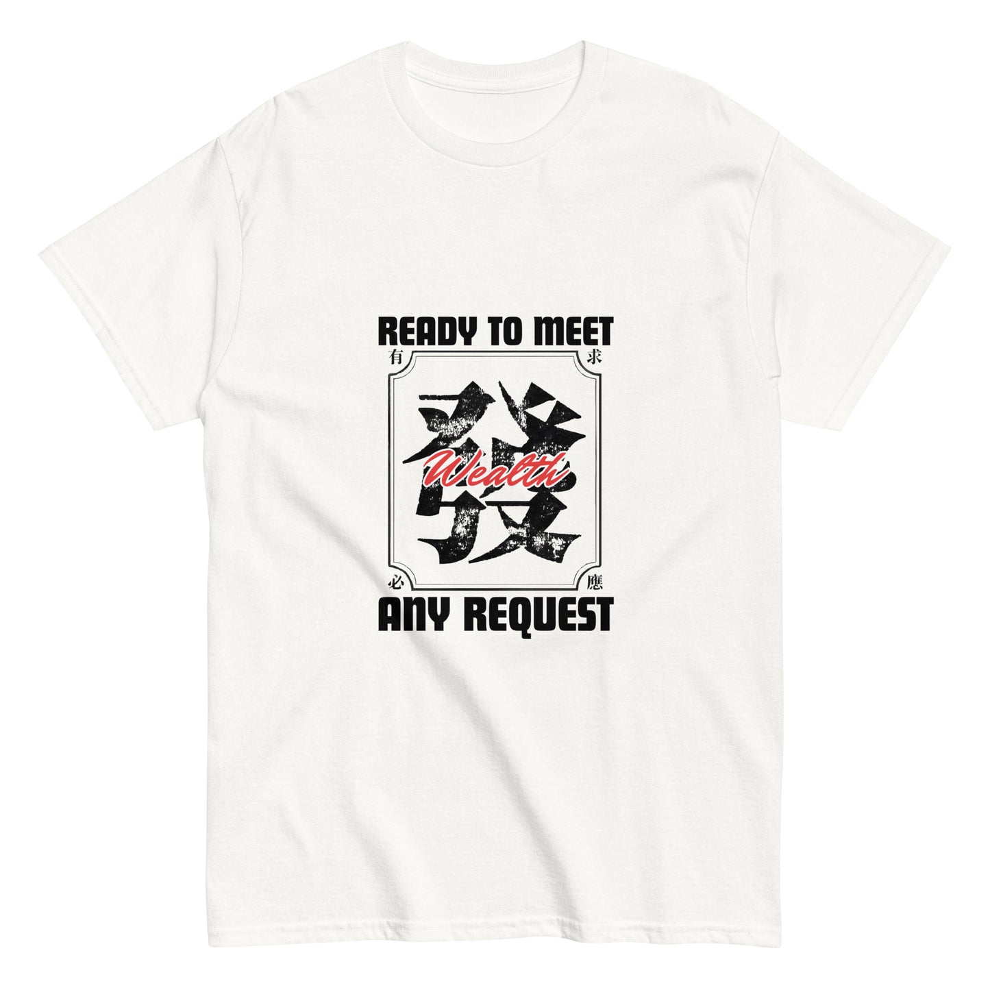 Ready to meet any request Men's T-shirt