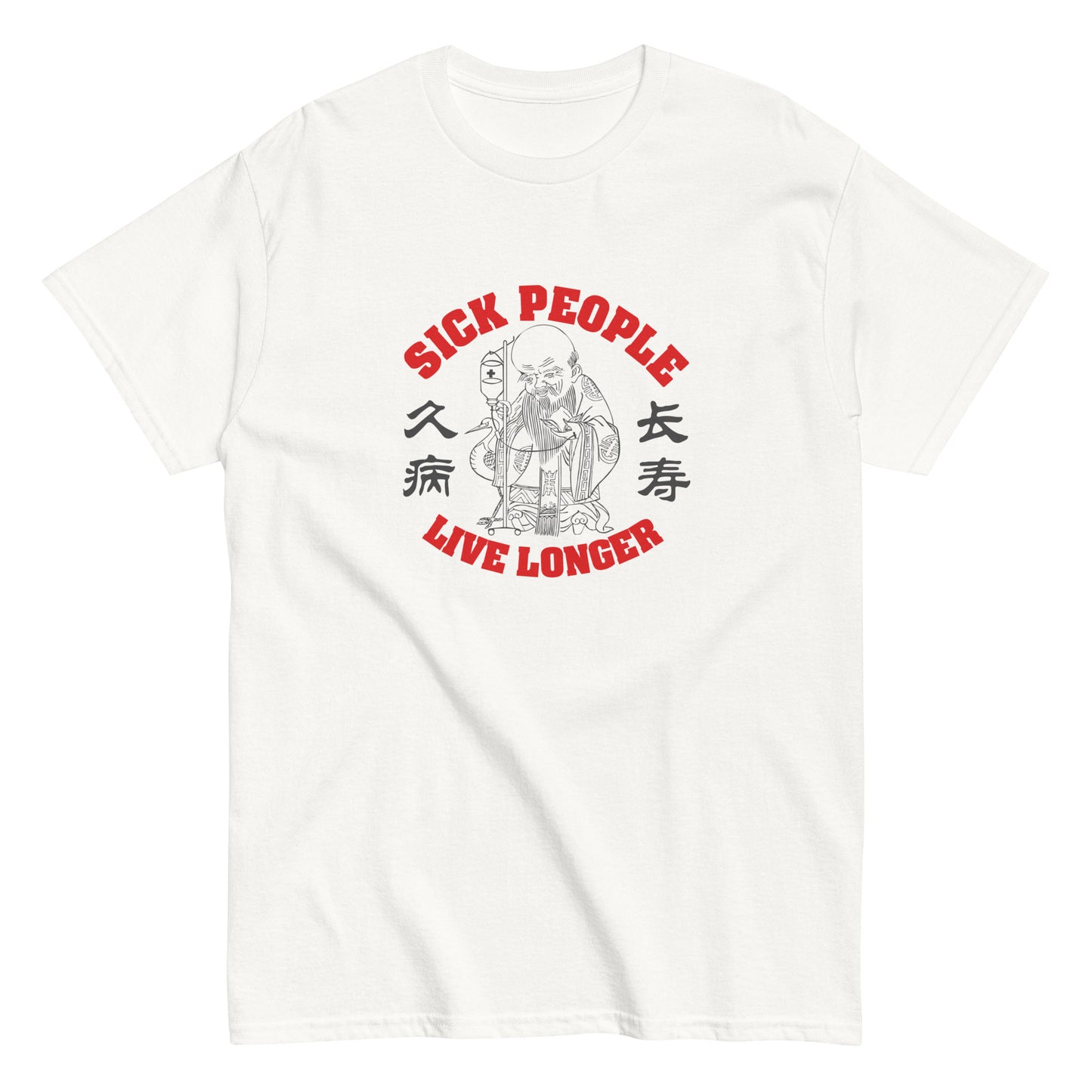 Sick people live longer Men's T-shirt