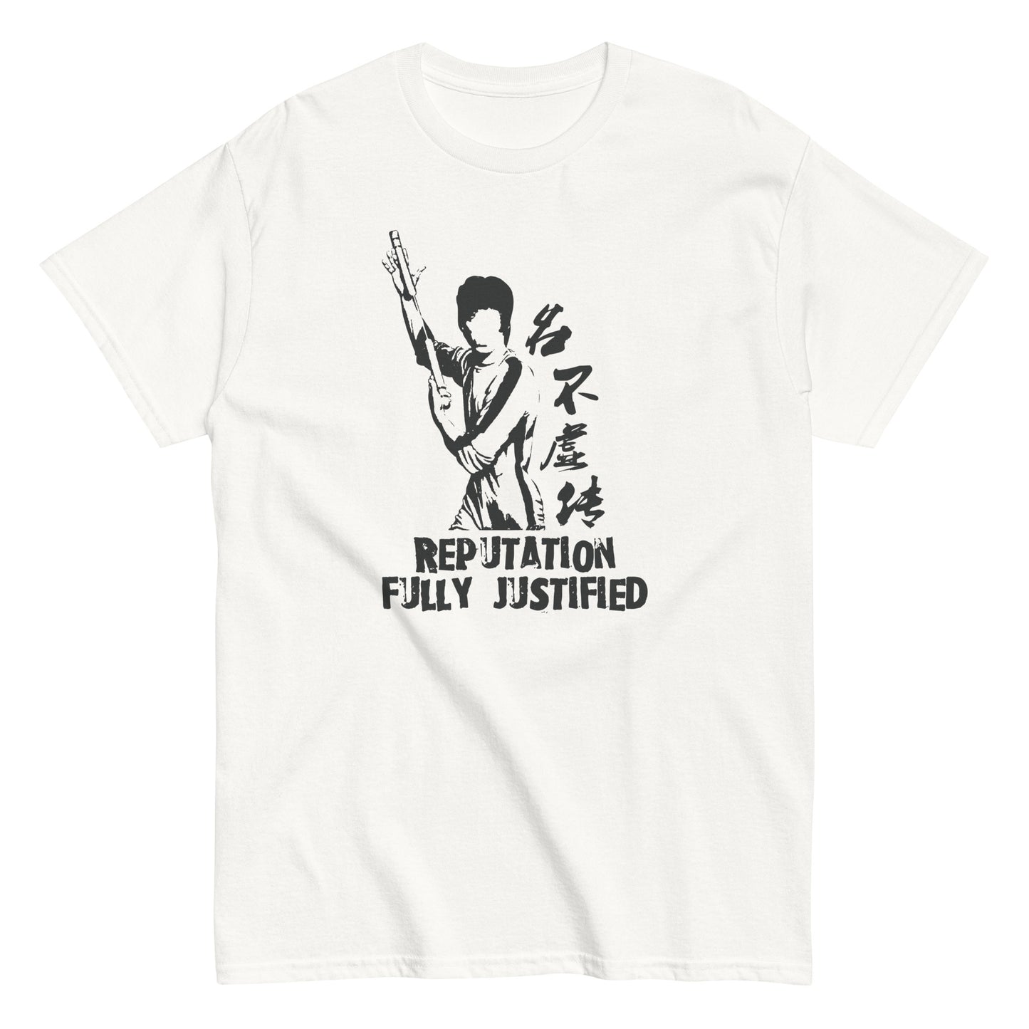 Reputation fully justified Men's T-shirt