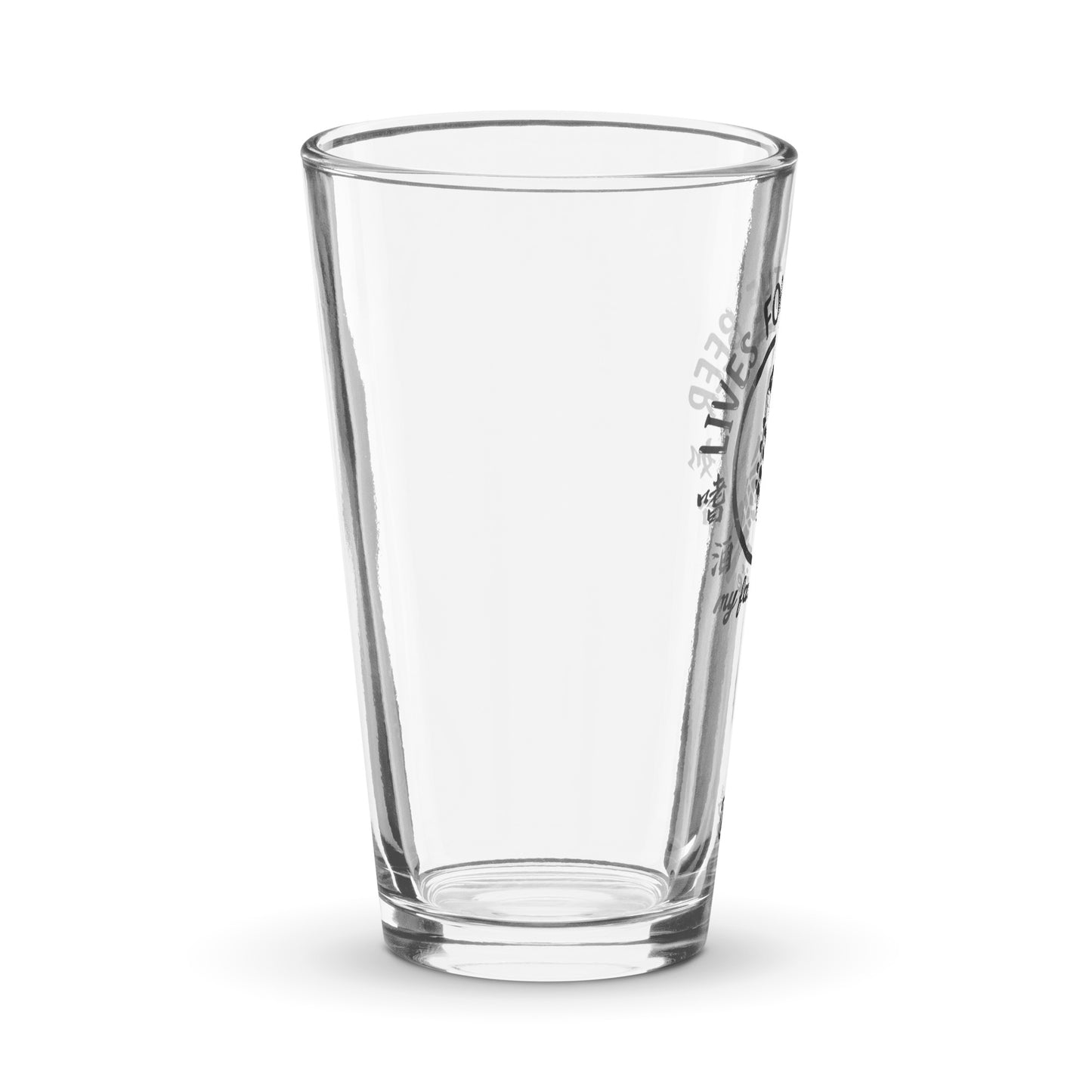 Lives for the beer my favorite Shaker pint glass