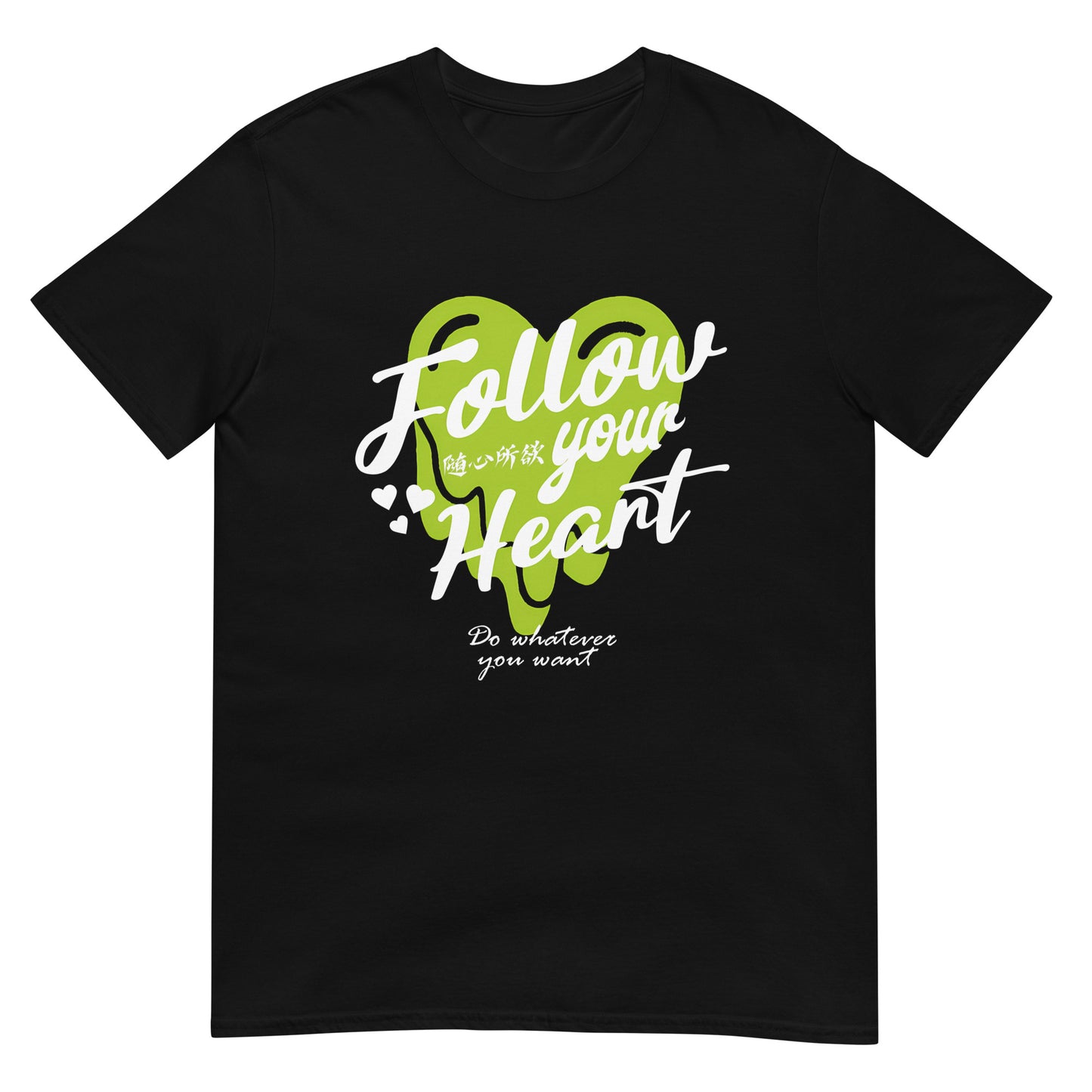 Follow your heart Women's T-Shirt