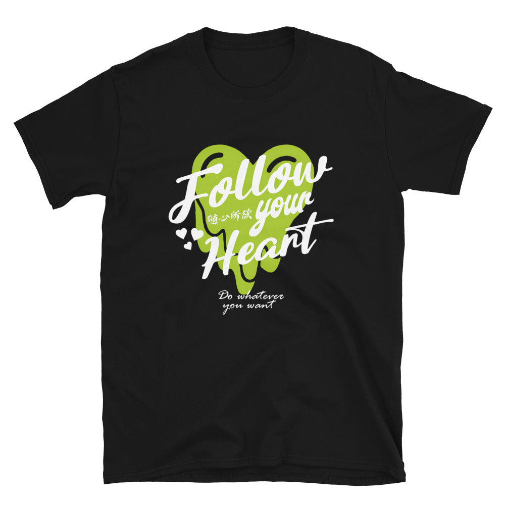 Follow your heart Women's T-Shirt