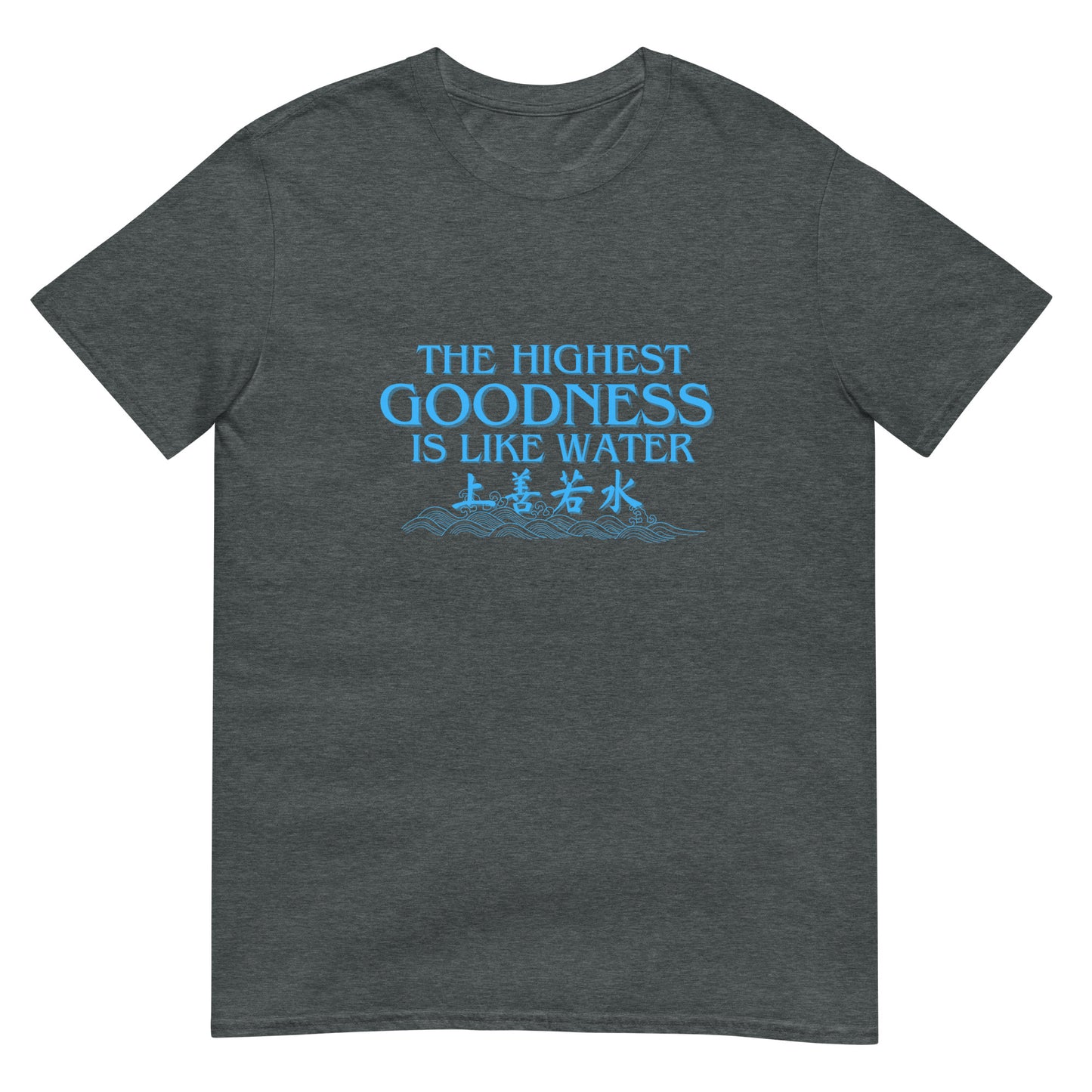 The highest goodness is like water Women's T-shirt