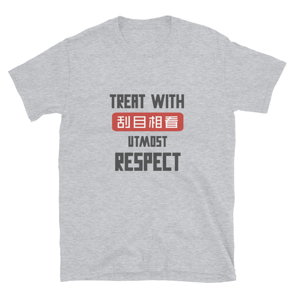 Treat with utmost respect Women's T-shirt