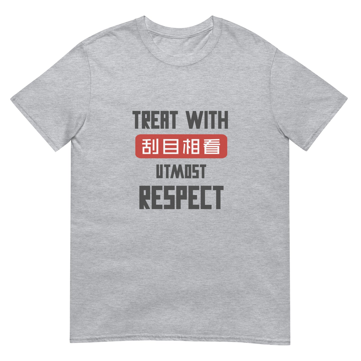 Treat with utmost respect Women's T-shirt