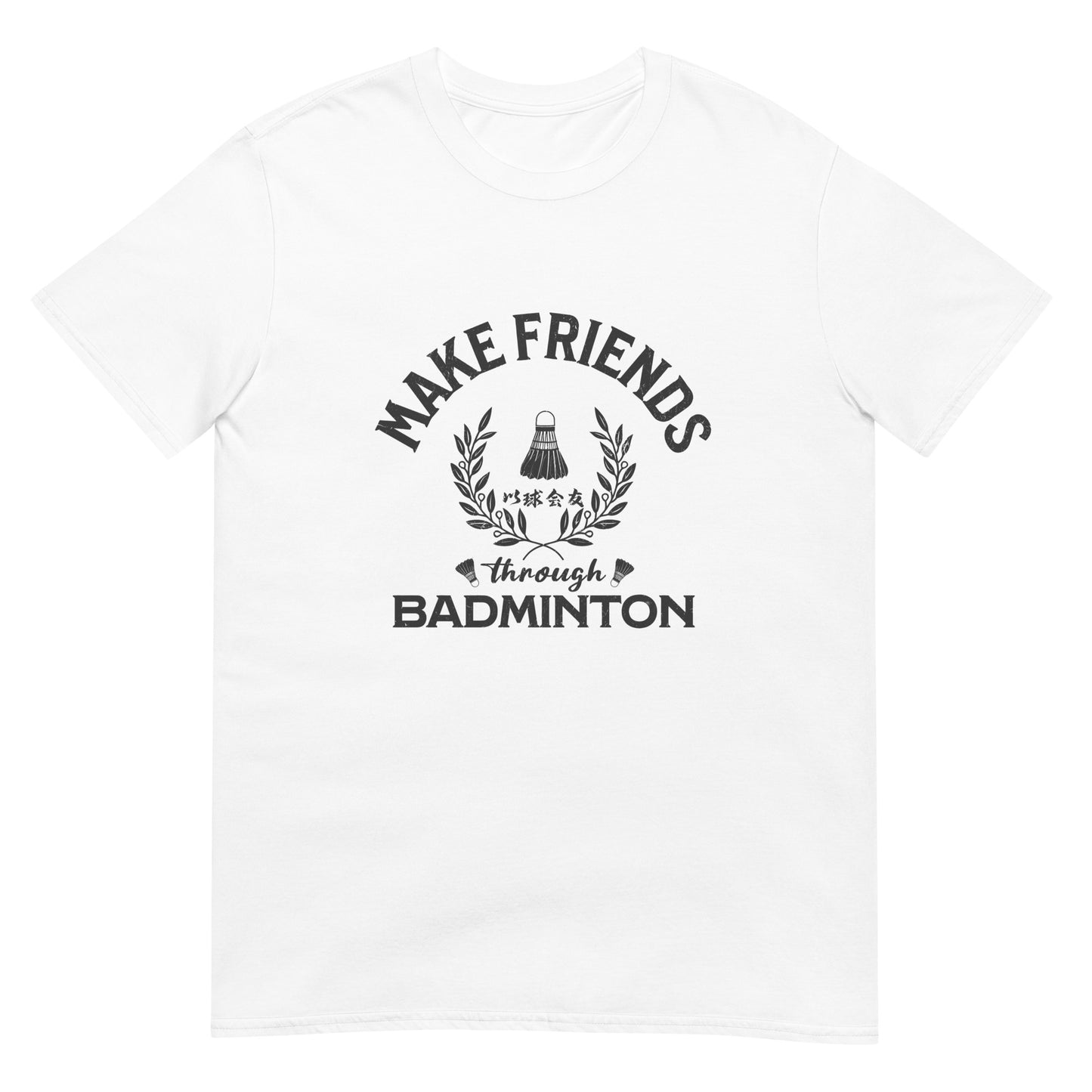 Make friends through badminton Women's T-Shirt