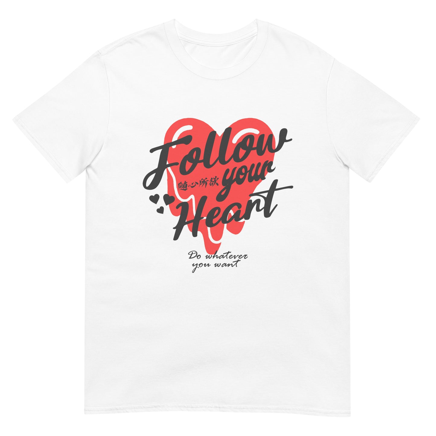 Follow your heart Women's T-Shirt