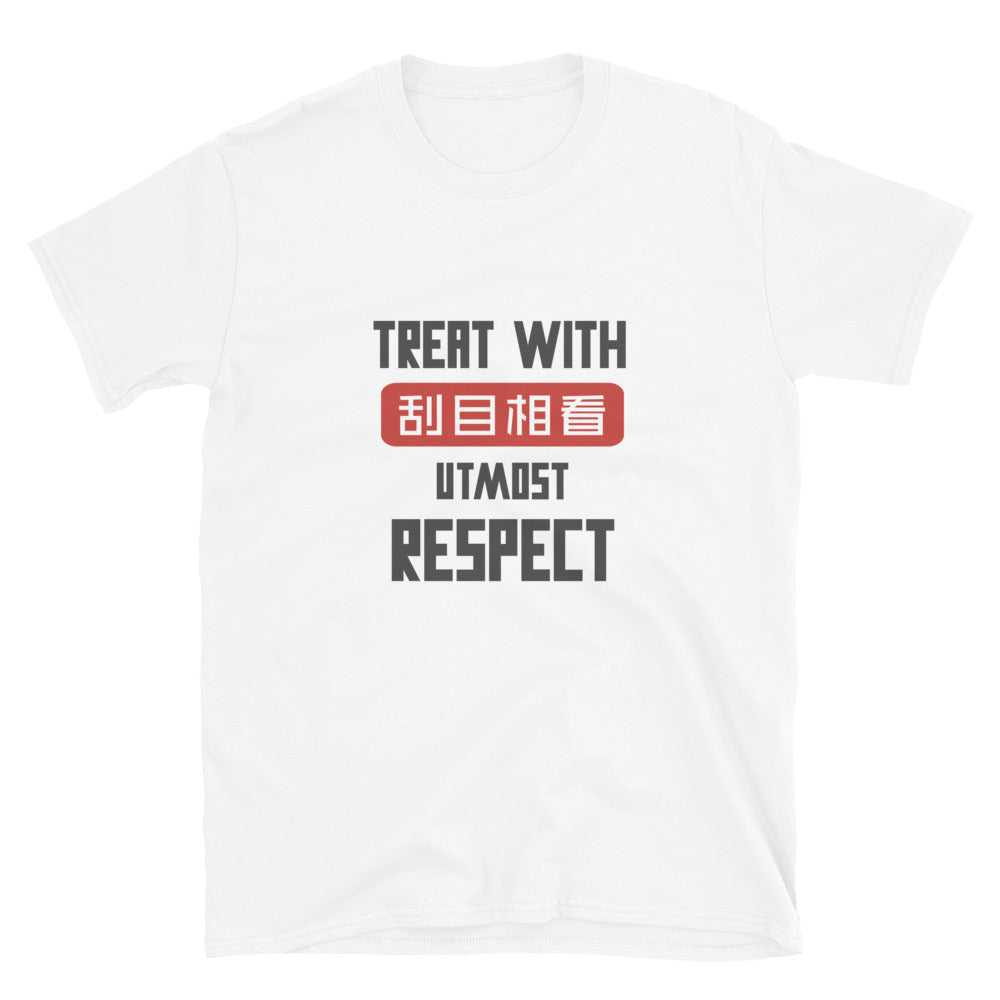 Treat with utmost respect Women's T-shirt