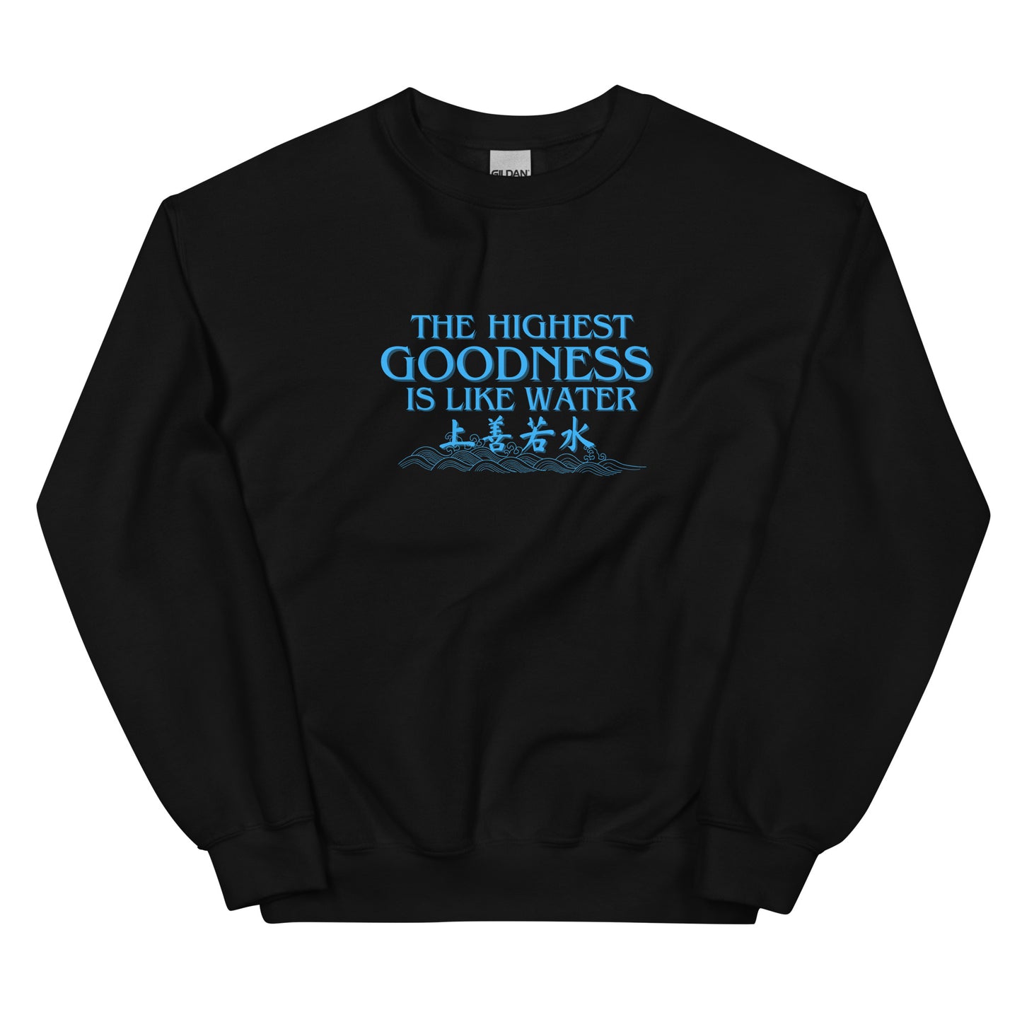 The highest goodness is like water Women's Crewnecks