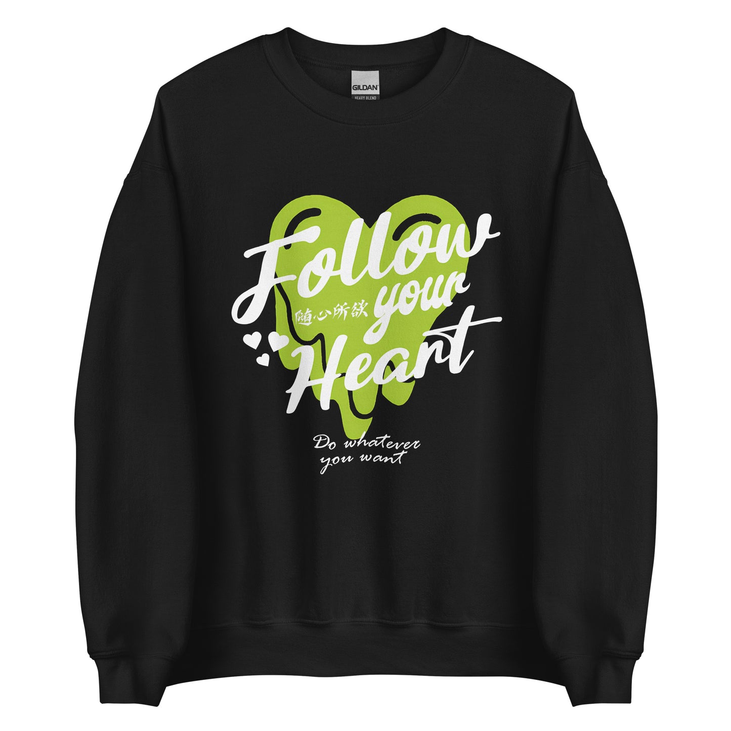 Follow your heart Men's crewnecks