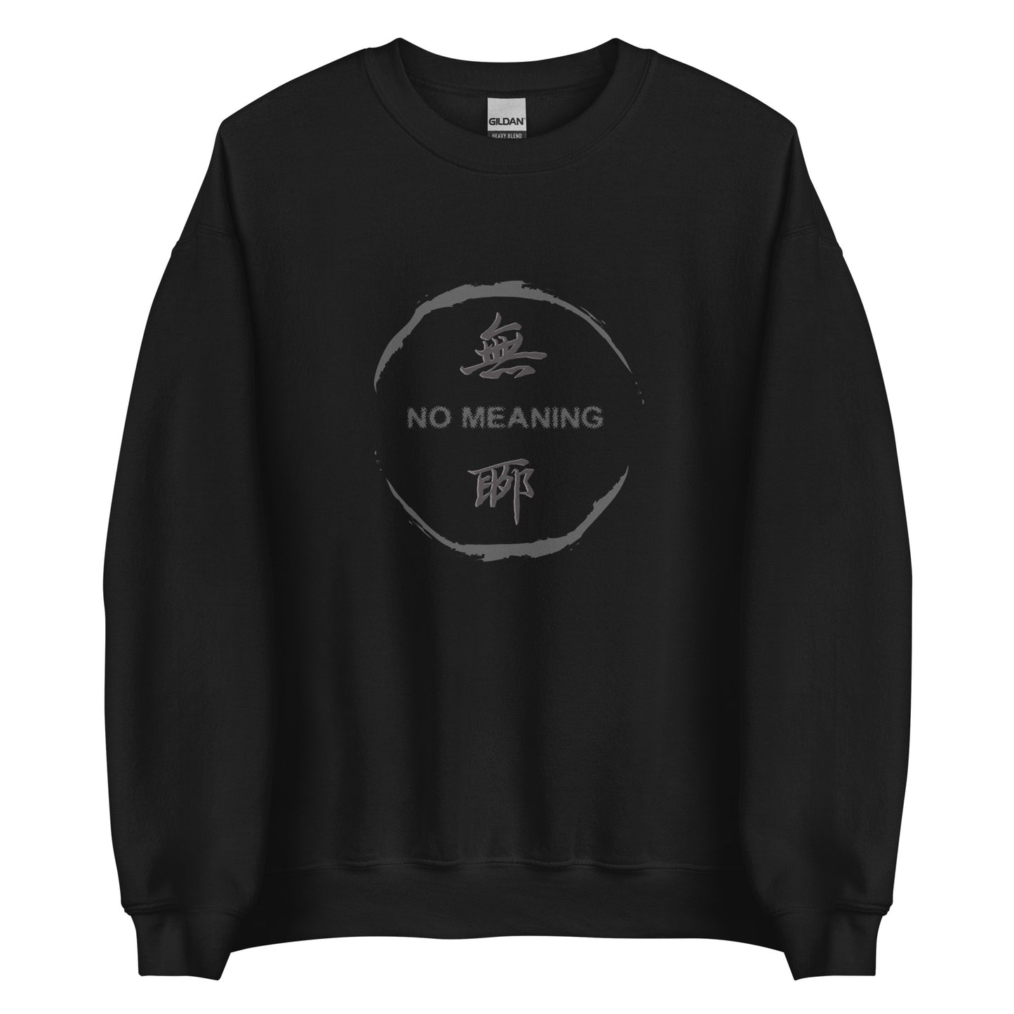 No Meaning Men's crewnecks