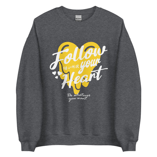 Follow your heart Men's crewnecks