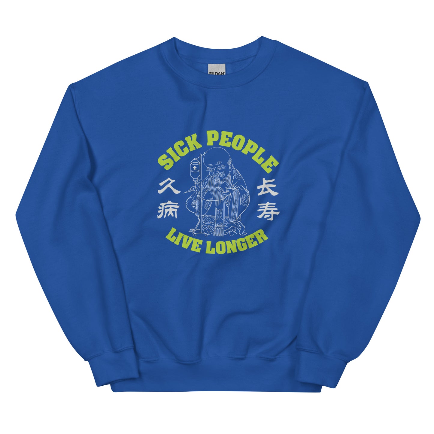 Sick people live longer Men's crewnecks