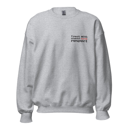 Treat with utmost respect Women's Crewnecks