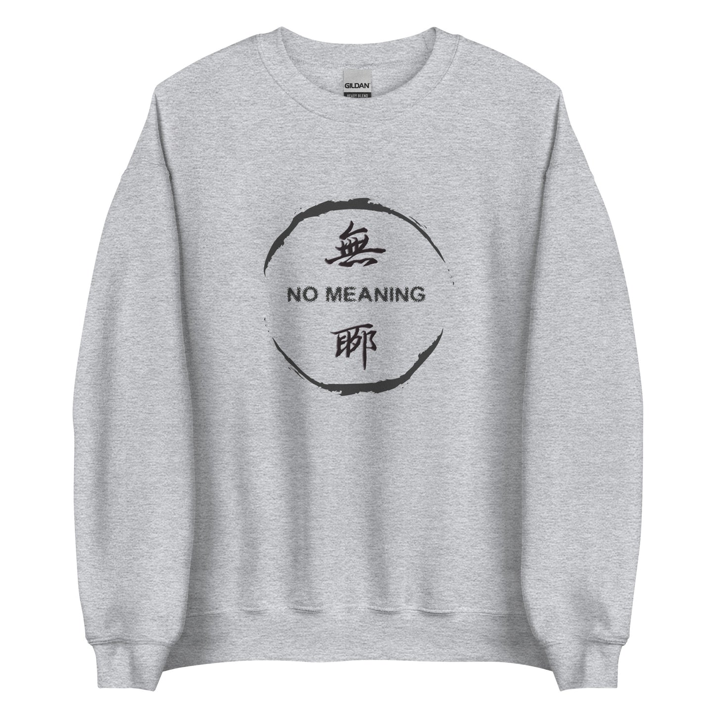 No Meaning Men's crewnecks