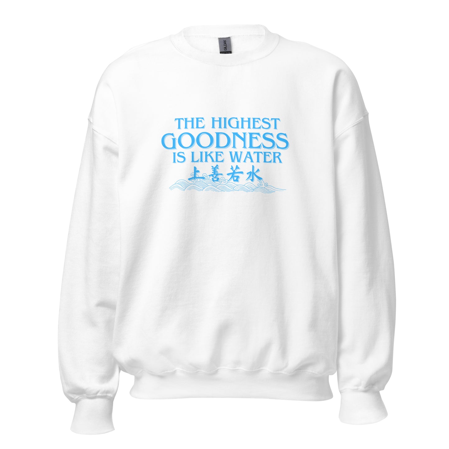 The highest goodness is like water Women's Crewnecks