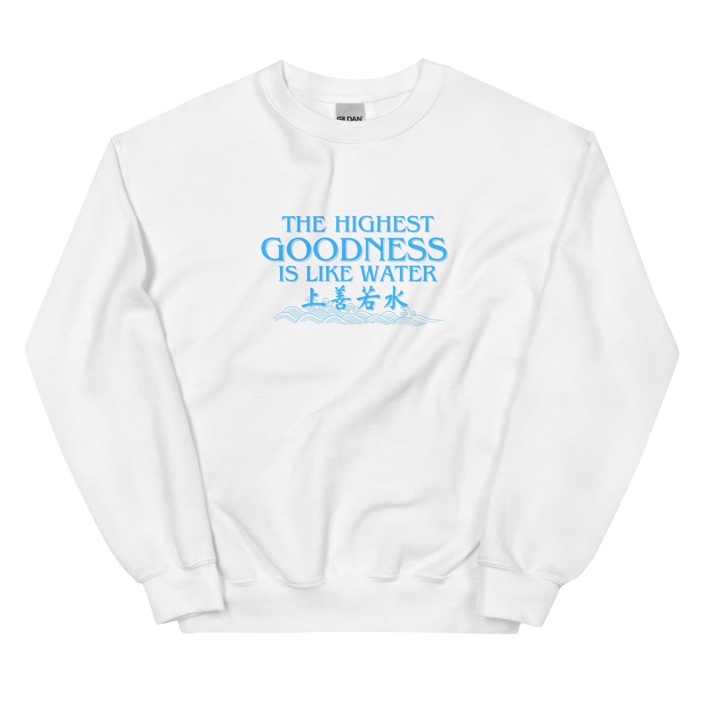 The highest goodness is like water Women's Crewnecks