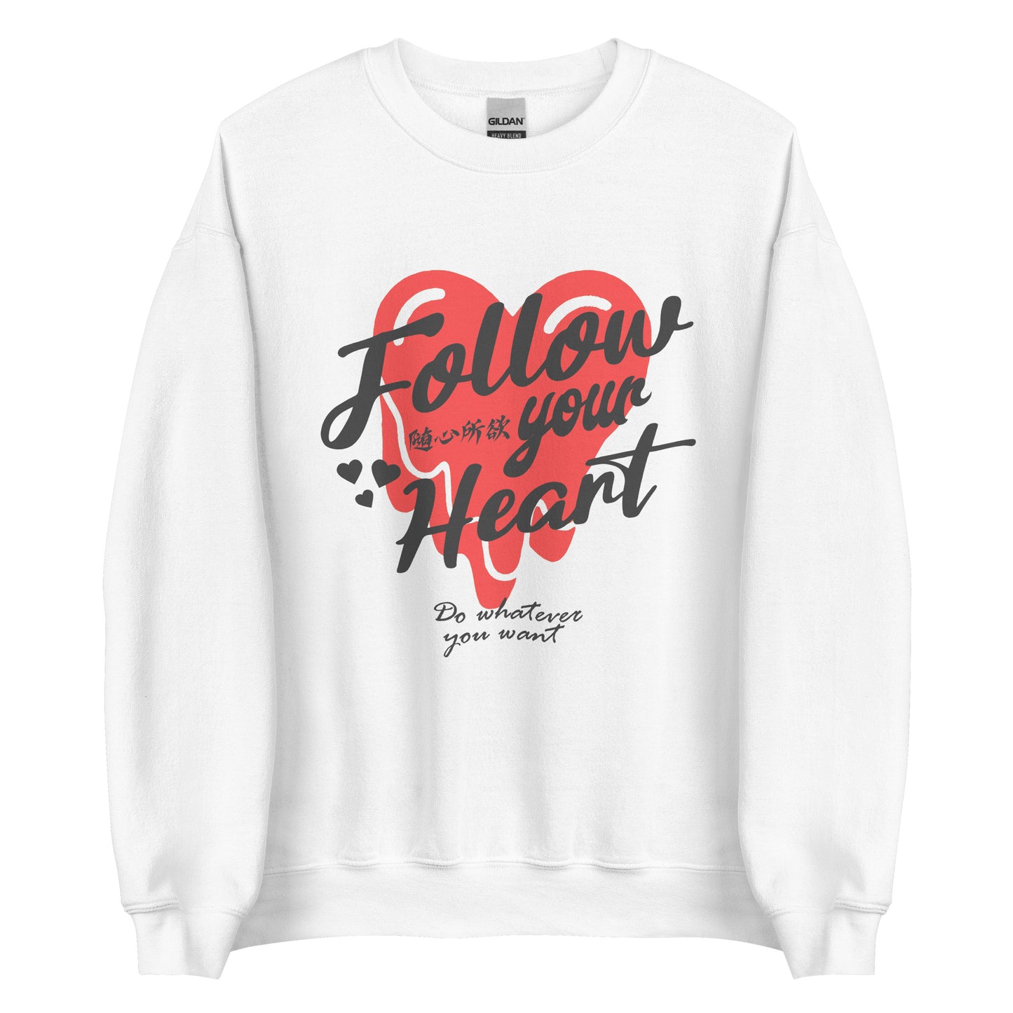 Follow your heart Men's crewnecks