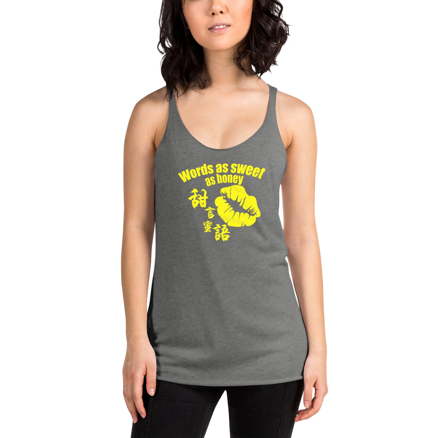 Words as sweet as honey Women's Racerback Tank