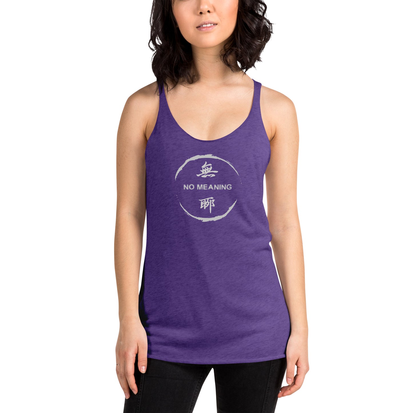 No Meaning Women's Racerback Tank