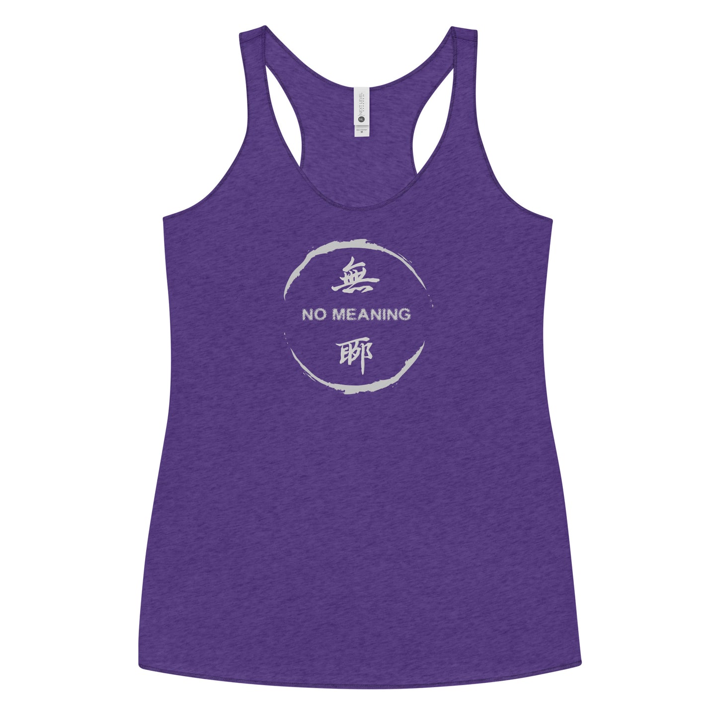 No Meaning Women's Racerback Tank