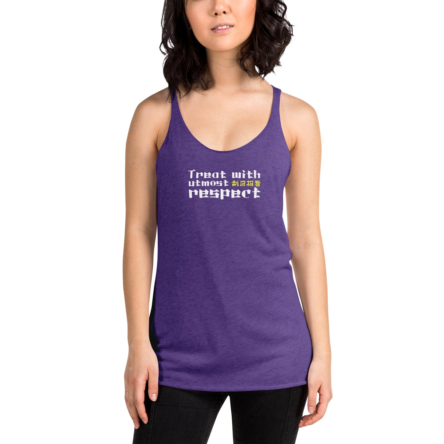 Treat with utmost respect Women's Racerback Tank